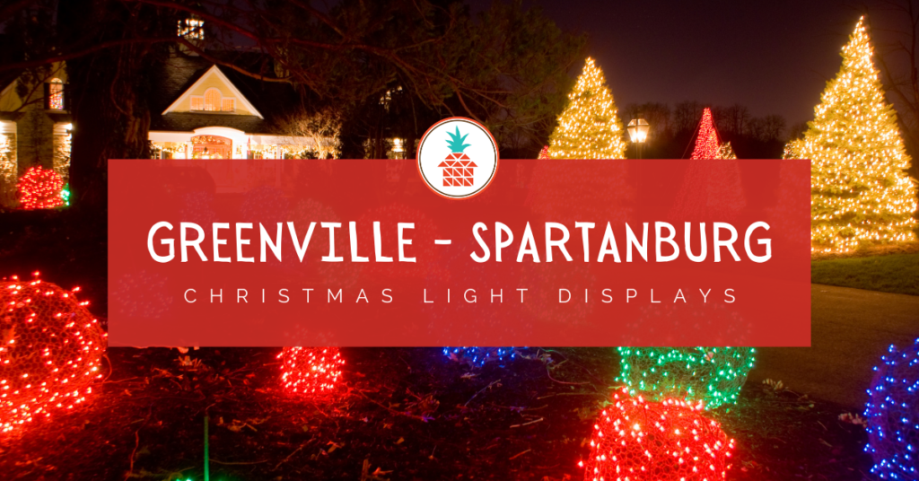 greenville, spartanburg, upstate christmas light displays